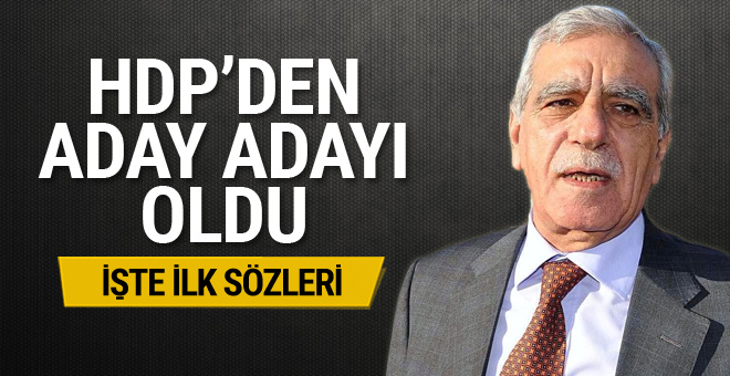 Ahmet Türk, HDP’den aday adayı odu