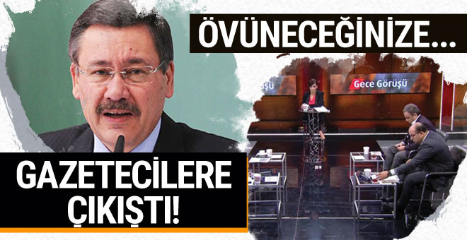 Melih Gökçek gazetecilere çıkıştı! Övüneceğinize gülüyorsunuz