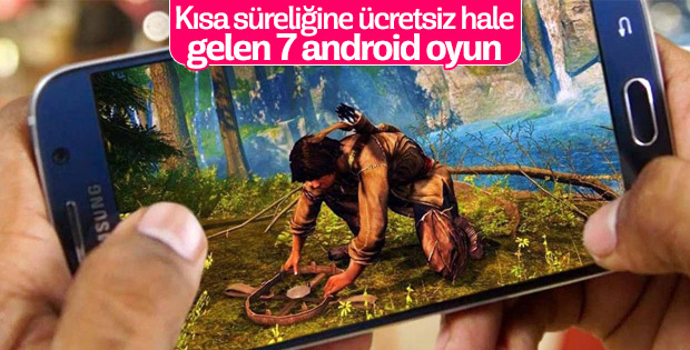 Kısa süreliğine ücretsiz olan 7 android oyun