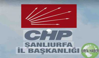CHP Genel merkezinden Şanlıurfa’ya atama…