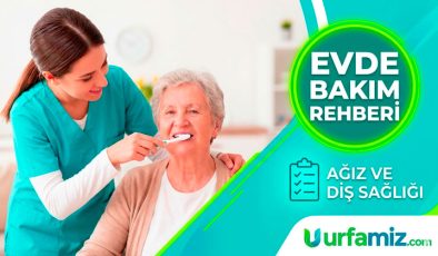 Yaşlılar İçin Evde Ağız Bakımı Rehberi ve Kontrol Listesi